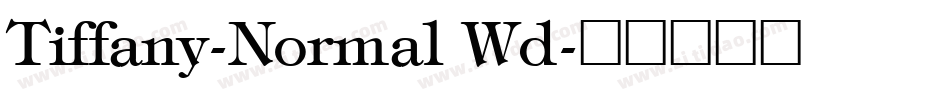 Tiffany-Normal Wd字体转换